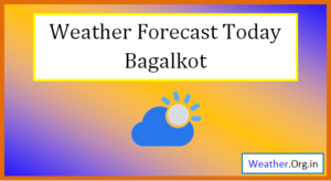 bagalkot weather today