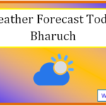 bharuch weather today