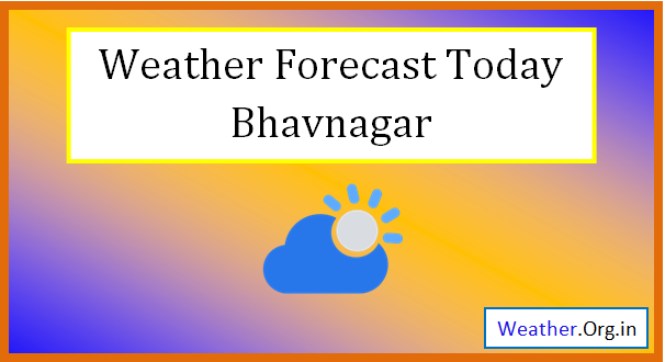 bhavnagar weather today