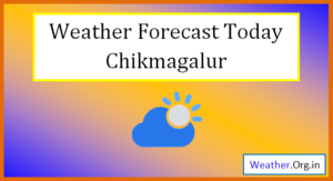 chikmagalur weather today
