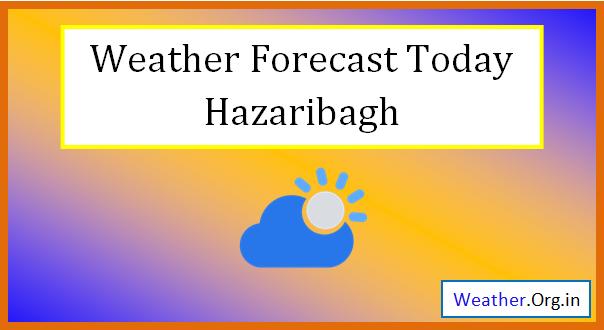 hazaribagh weather today