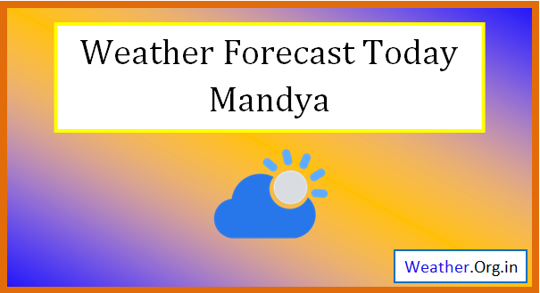 mandya weather today