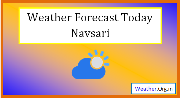 navsari weather today
