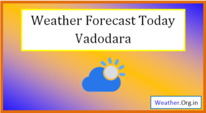 vadodara weather today