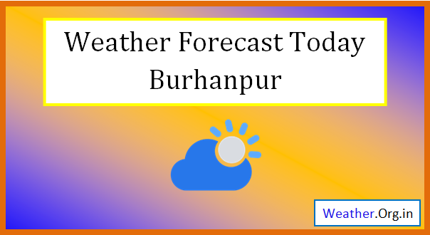 burhanpur weather today
