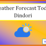dindori weather today